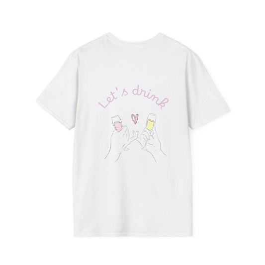 Let's drink - Unisex Tee Shirt