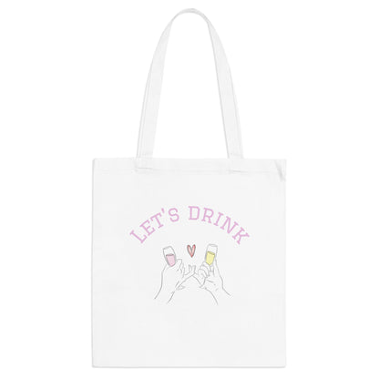 Let's Drink Tote Bag