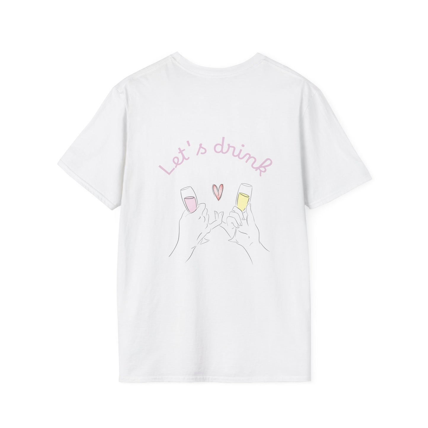 Let's drink - Unisex Tee Shirt
