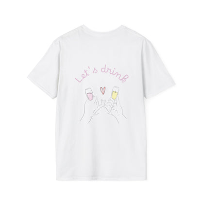 Let's drink - Unisex Tee Shirt